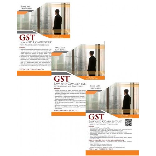 Pooja Law Publishing's GST Law and Commentary with Analysis and Procedures (Set of 3 Volumes) By Bimal Jain and Isha Bansal
